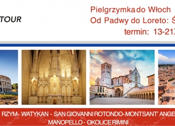 Pielgrzymka do Włoch - 13 - 21 X 2026 r.